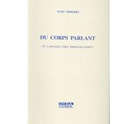 Du Corps Parlant - Le Langage Chez Merleau-Ponty