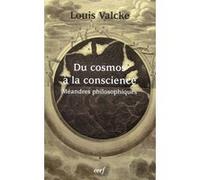 Du cosmos à la conscience Louis Valcke (Auteur)