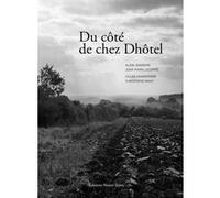 Du côté de chez d'hôtel Gilles Grandpierre (Auteur), Jean-Marie Lecomte (Auteur), Alain Janssens (Auteur), Christophe Mahy (Auteur)