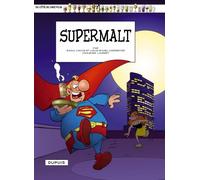 Du côté de chez Poje, n°20: Supermalte