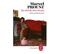 Du côté de chez Swann (Nouvelle édition) - Marcel Proust - Lgf - Poche - Roman