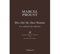 Du Côté De Chez Swann - Un Amour De Swann - Première Épreuves Corrigés 1913 - Fac-Similé Et Transcription