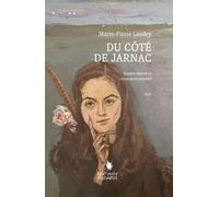 Du côté de Jarnac Quatre oncles, cinquante artistes - Marie-Pierre Landry - Cent Mille Milliards - broché - Témoignage
