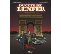 Noël Simsolo, Dominique Hé – Du Côté de l'Enfer – Tome 1: Le Prix de la mort – Cartonné – Glénat
