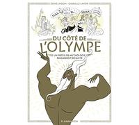 Du côté de l'Olympe – Un précis de mythologie savamment déjanté – Flammarion