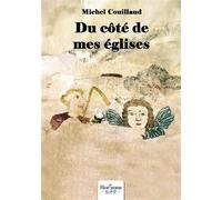 Du côté de mes églises - Michel Couillaud - Nombre 7 - broché - Essai
