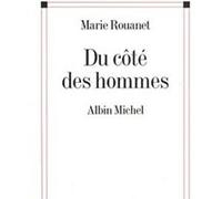 Du côté des hommes Marie Rouanet (Auteur)