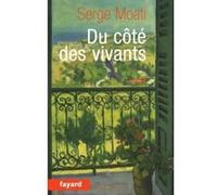 Du côté des vivants Serge Moati (Auteur)