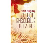 Du côté ensoleillé de la rue - Dina Rubina - Pocket - Poche - Roman