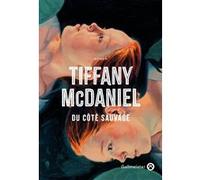 Du côté sauvage Tiffany McDaniel (Auteur)