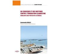 Du Couscous Et Des Meetings Contre L'émigration Clandestine - Mobiliser Sans Protester Au Sénégal