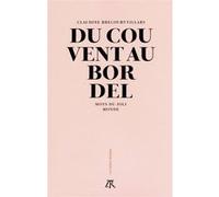 Du couvent au bordel Claudine Brécourt-Villars (Auteur)