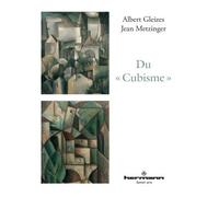 Du « Cubisme » - Albert Gleizes - Hermann - broché - Essai