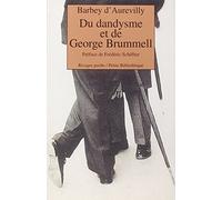 Du dandysme et de George Brummell