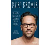 Du darfst nicht alles glauben, was du denkst [German] by Krömer, Kurt [Hardback]