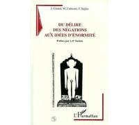 Du délire des négations aux idées d'énormité