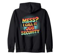 du désordre ? C'est ce Que j'appelle la sécurité de l'emploi et l'entretien ménager Sweat à Capuche