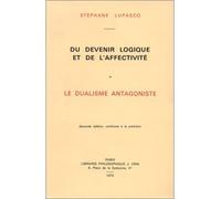 Du Devenir Logique Et De L'affectivite