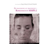 Du diagnostic au traitement : Rorschach et MMPI-2: Une présentation de deux tests psychologiques de référence