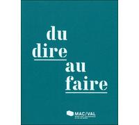 Du dire au faire - Collectif - Mac Val - broché - Beau livre