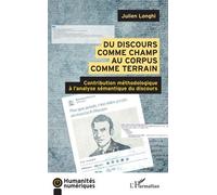 Du Discours Comme Champ Au Corpus Comme Terrain - Contribution Méthodologique À L'analyse Sémantique Du Discours