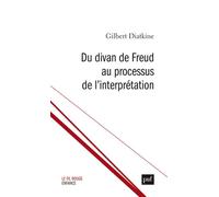 Du divan de Freud au processus de l’interprétation - Marine Gosselin - Puf - broché - Essai