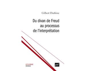 Du divan de Freud au processus de l’interprétation - Marine Gosselin - Puf - broché - Essai
