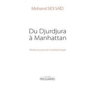 Du Djurdjura à Manhattan: Résilience, pouvoir et philanthropie