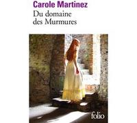 Du domaine des Murmures Carole Martinez (Auteur)