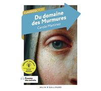 Du domaine des Murmures - Carole Martinez - Belin Education - Gallimard - broché - Scolaire / Universitaire