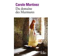 Du domaine des murmures – Prix Goncourt des lycéens 2011 – Gallimard