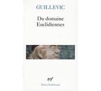 Eugène Guillevic – Du domaine / Euclidiennes – Poche – Gallimard
