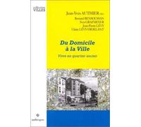 Du domicile à la ville : Vivre en quartier ancien