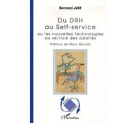 Bernard Just – Du DRH au Self-service – Nouvelles technologies au service des salariés – Broché