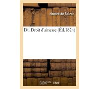 Du Droit d'aînesse - Honoré de Balzac - Hachette Bnf - broché - Livre
