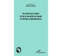 Du Droit De La Santé Et De La Sécurité Au Travail En Afrique Subsaharienne