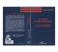 Stéphane Chauvier – Du droit d'être étranger – Essai sur le concept kantien – Broché