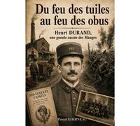 Du Feu Des Tuiles Au Feu Des Obus