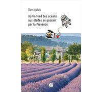 Du fin fond des océans aux étoiles en passant par la Provence