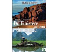 Du Finistère au bout du monde - Hervé Gouerec - Douro - broché - Récit