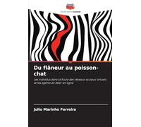Du flâneur au poisson-chat