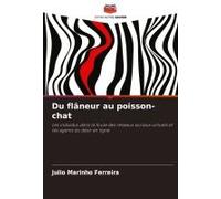 Du Flâneur Au Poisson-Chat