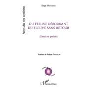 Du fleuve débordant du fleuve sans retour (essai en poésie) - Serge Venturini - L'harmattan - broché - Poésie