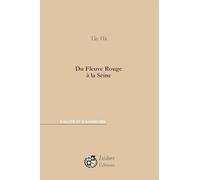 Du Fleuve Rouge à la Seine