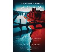 Du Fleuve Rouge Au Danube Bleu