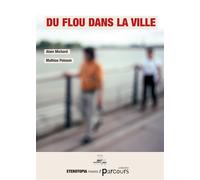 Du flou dans la ville - Mathias Poisson - Eterotopia - broché - Essai