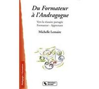 Du formateur a l'andragogue Michèle Lemaire (Auteur)