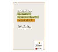 Du franc CFA à l’éco: Demain, la souveraineté monétaire ?
