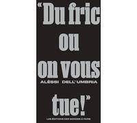 "Du fric ou on vous tue !"