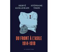 Du Front À L'asile - 1914-1918
